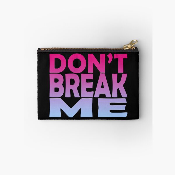 Item preview, Don't Break Me designed and sold by SassyClassyMe.