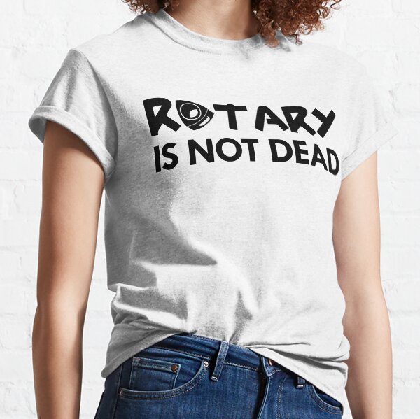 Rotary Is Not Dead T-shirt classique