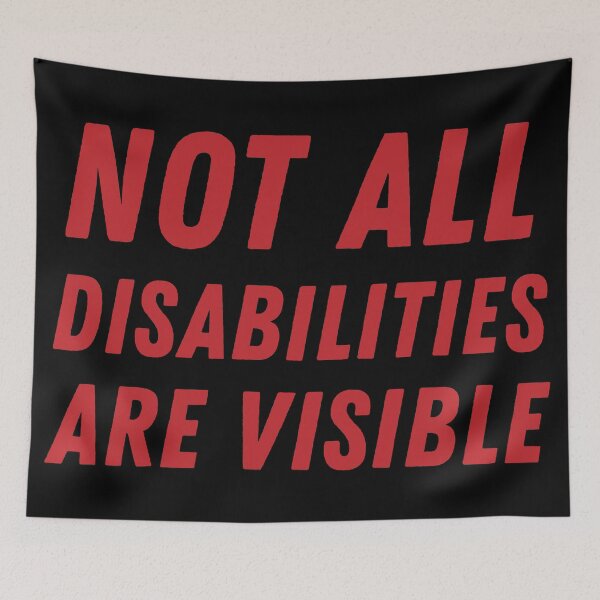 Item preview, Not All Disabilities Are Visible - Red designed and sold by MOREDANKMEMES.