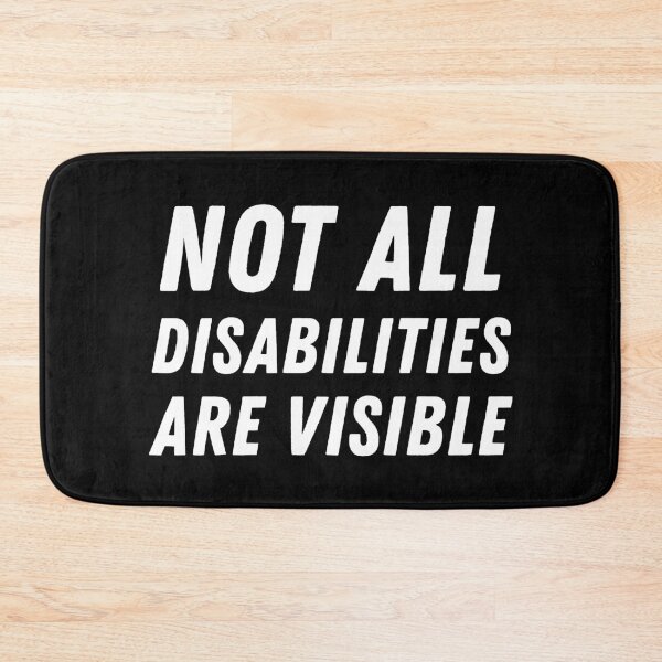 Item preview, Not All Disabilities Are Visible - White designed and sold by MOREDANKMEMES.