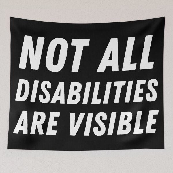 Item preview, Not All Disabilities Are Visible - White designed and sold by MOREDANKMEMES.