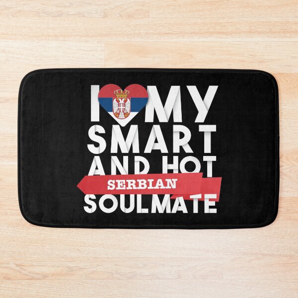 Item preview, I love my smart and hot Serbian soulmate designed and sold by Urosek.
