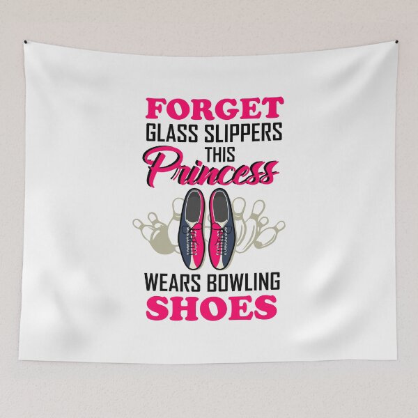 Item preview, Forget Glass Slippers This Princess Wears Bowling Shoes designed and sold by hadleydesigns.