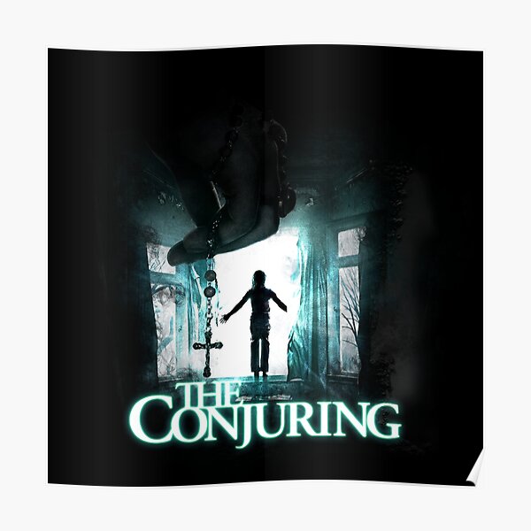 The Conjuring Poster For Sale By Juliocampos Redbubble 4763