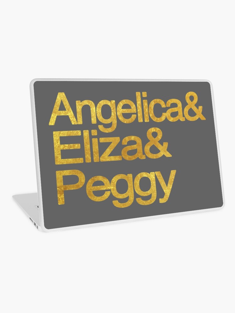 Hamilton Musical Ampersand Angelica Eliza Peggy Gold Laptop Skin By Hailish Redbubble