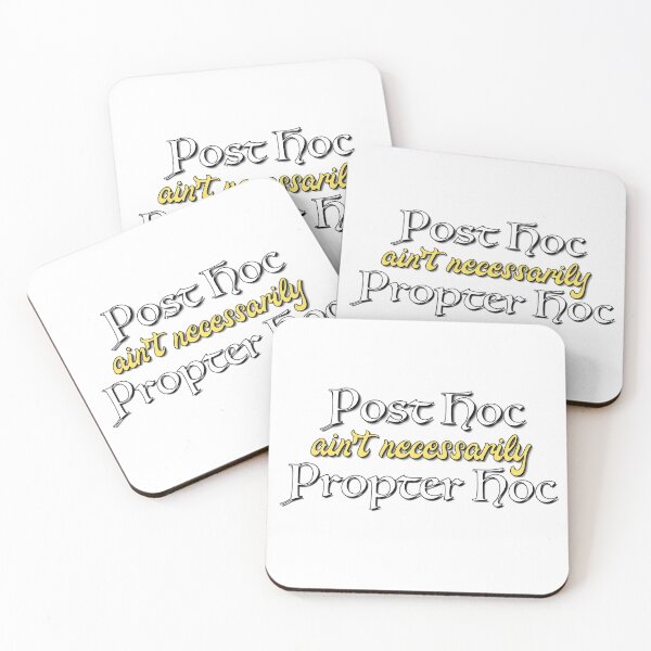 Item preview, Post Hoc Ain't Necessarily Propter Hoc (clean version) designed and sold by Voice0Reason.