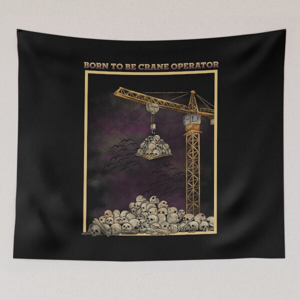 Item preview, Born To Be Tower Crane Operator designed and sold by damnoverload.