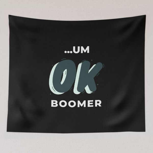 Item preview, Um...Ok Boomer designed and sold by friendlyspoon.