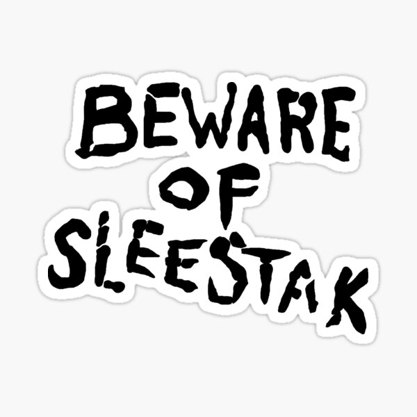 Beware of Sleestak in black Sticker