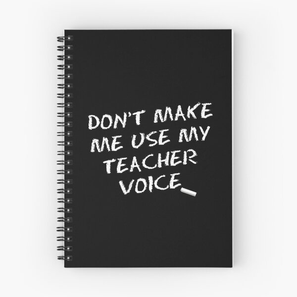 Item preview, Don't Make me use my Teacher Voice designed and sold by callmeberty.