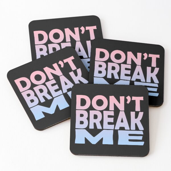 Item preview, Don't Break Me (Pink Blue) designed and sold by SassyClassyMe.