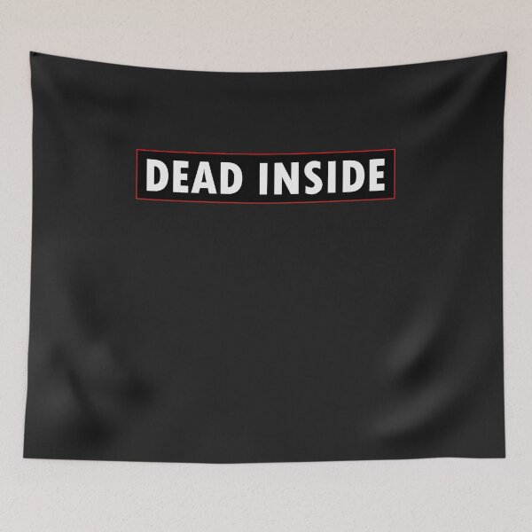 Item preview, Dead Inside designed and sold by HiddenStar02.
