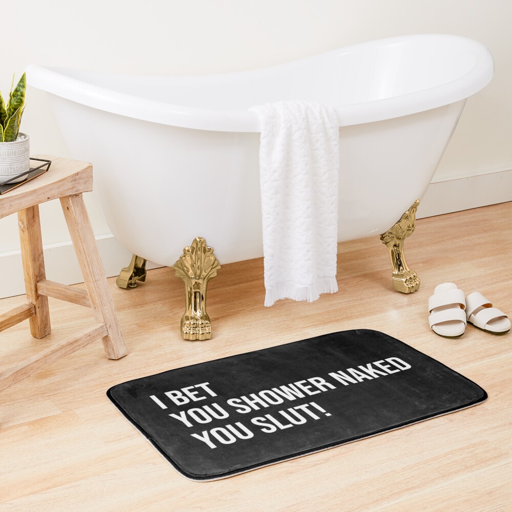 I Bet You Shower Naked Funny Prank Gift For Roommates Bath Mat For