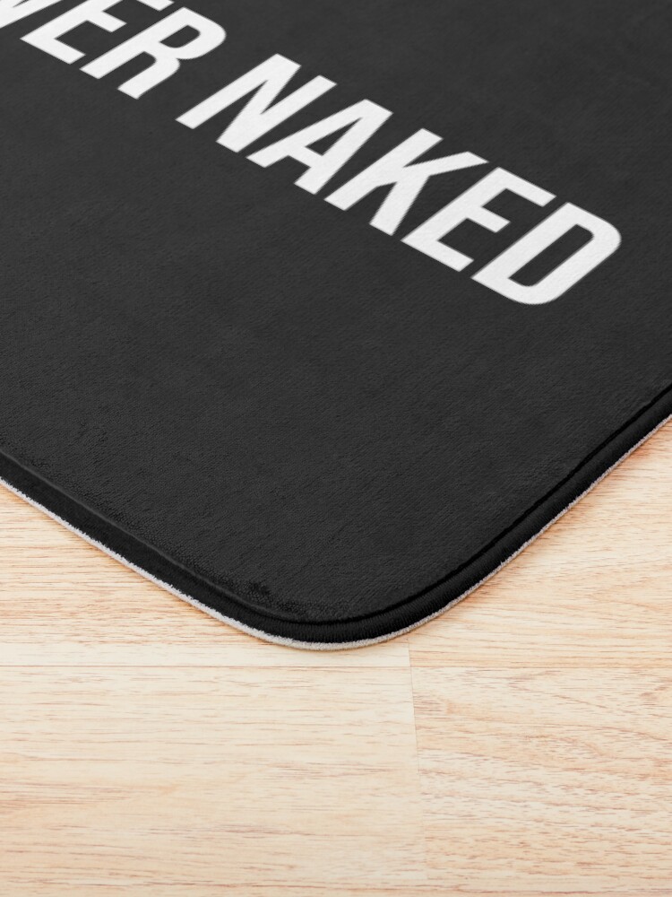 Thumbnail 3 of 6, Bath Mat, I Bet You Shower Naked - Funny Prank Gift for Roommates designed and sold by rawresh6.