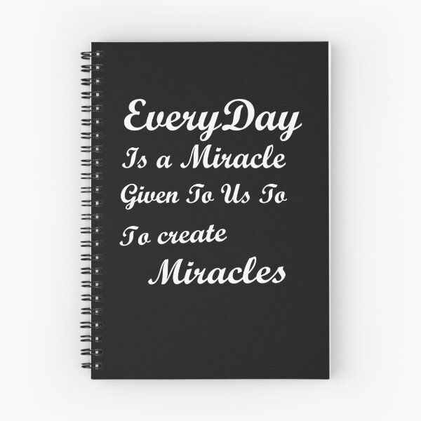 Item preview, Everyday is a miracle given to us to create miracles. designed and sold by LazyCouchGym.