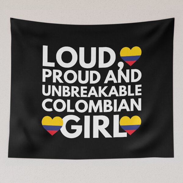 Item preview, Loud, Proud and Unbreakable Colombian Girl from Colombia designed and sold by HelloFromAja.