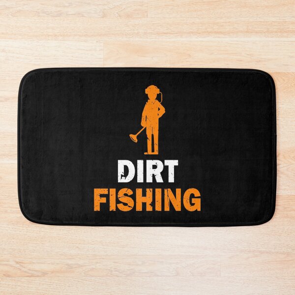 Item preview, Dirt Fishing Metal Detector Funny Gift designed and sold by TopDawgDesigns.