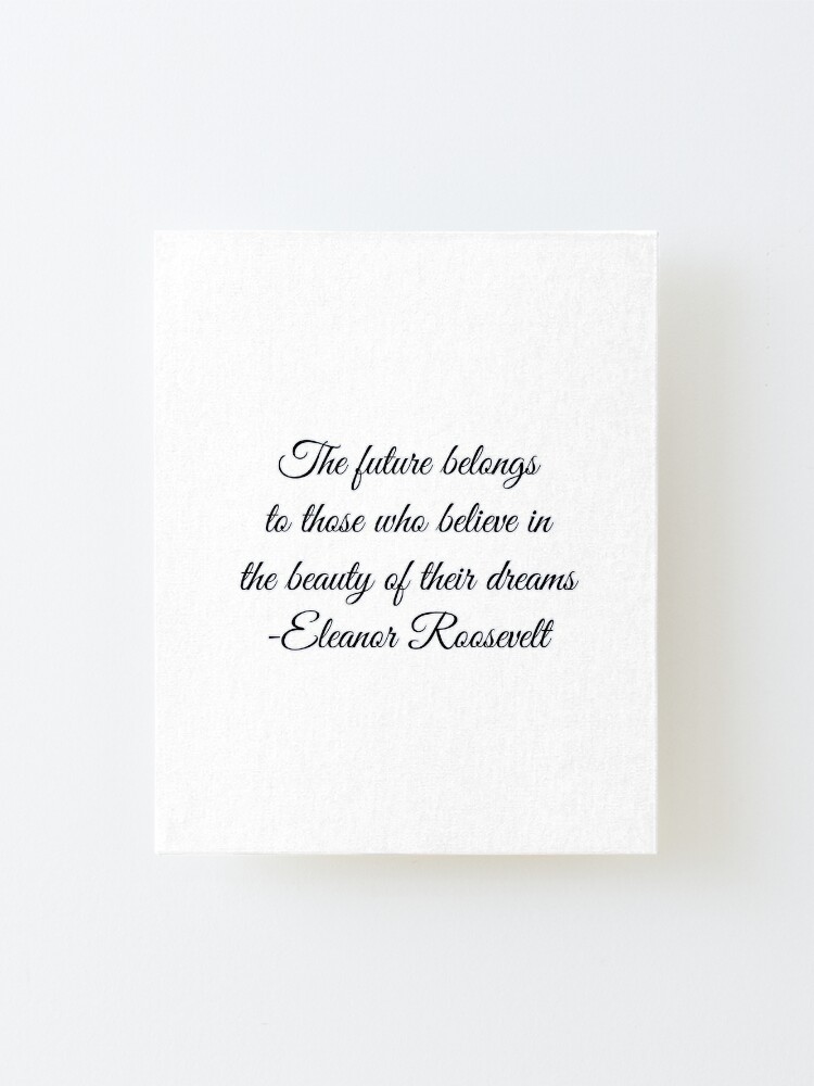 Impression Montee Citation D Eleanor Roosevelt Par Martinfernandez Redbubble