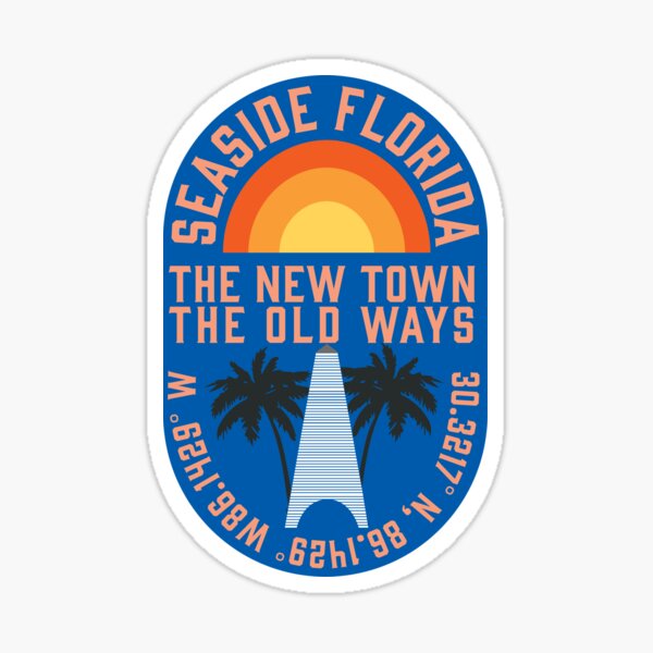 SEASIDE FLORIDA 30A MOTTO STICKER Sticker