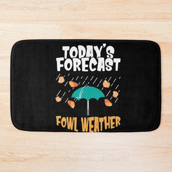 Item preview, Today's Forecast Fowl Weather - Meteorologist Bird Day Gift designed and sold by Dressed For  Duty.