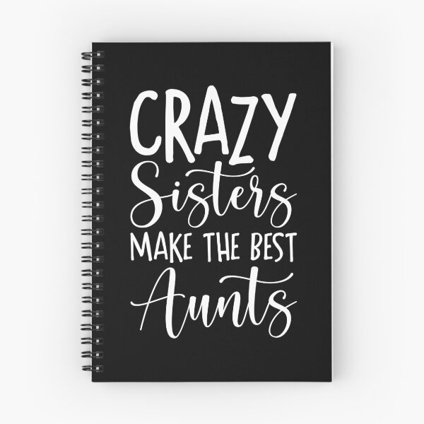 Item preview, Crazy Sisters Make the Best Aunts designed and sold by amilli.