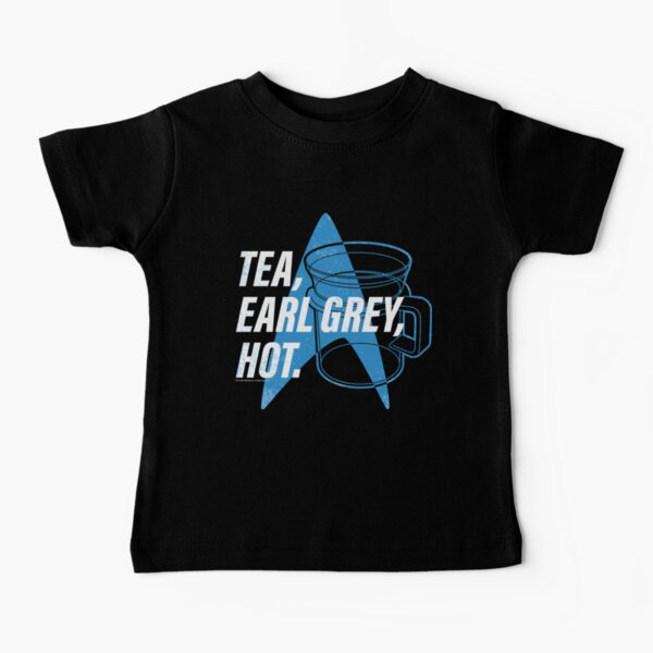 Star Trek Next Generation Tea, Earl Grey , Hot Distressed Poster Baby T-Shirt