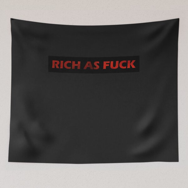 Item preview, Rich as Fuck designed and sold by HiddenStar02.