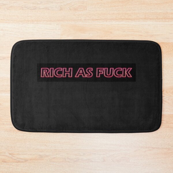 Item preview, Rich as Fuck designed and sold by HiddenStar02.