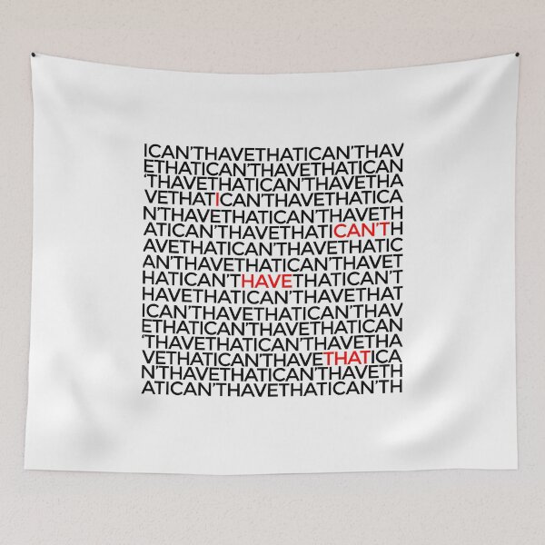 Item preview, I Can't Have That designed and sold by Drugaya.