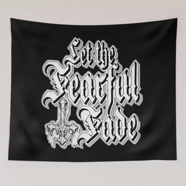 Item preview, Let The Fearful Fade designed and sold by Atom Godwin.