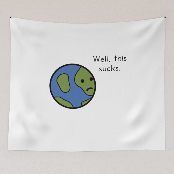 Item preview, Well, this sucks. designed and sold by notbrandoon.