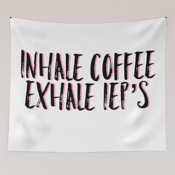 Item preview, Inhale Coffee Exhale IEP's designed and sold by EvyStickersx.