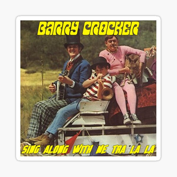 Barry Crocker - Sing Along With Me Tra La La Sticker