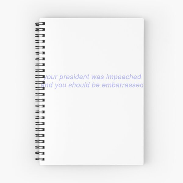 Item preview, your president was impeached and you should be embarrassed designed and sold by Youngjae.