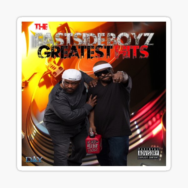 The East Side Boyz - Greatest Hits Sticker