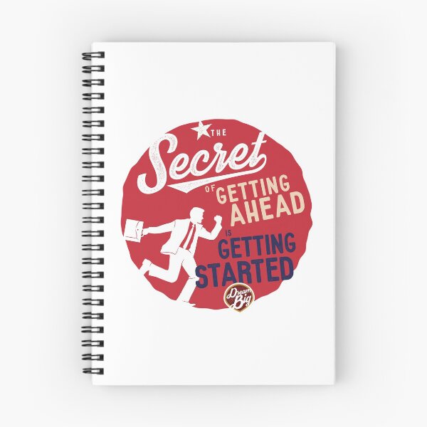 Item preview, Secret of Getting Ahead is Getting Started designed and sold by auradesign.