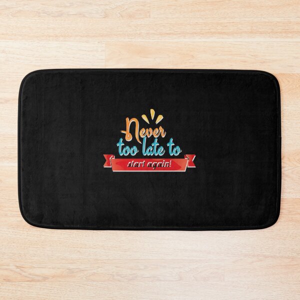 Item preview, Never too late to start again! designed and sold by auradesign.