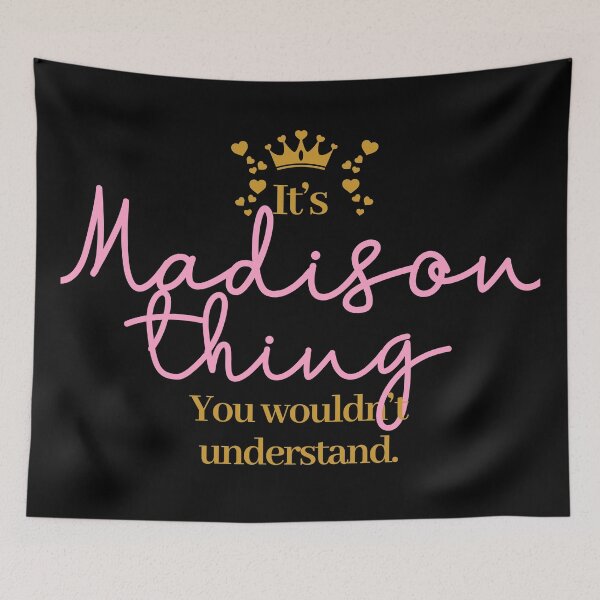 Item preview, Its Madison thing you wouldnt understand designed and sold by elhefe.
