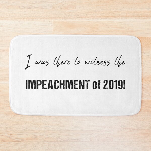 Item preview, Impeachment of 2019 designed and sold by ChuArts.