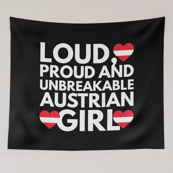 Item preview, Loud, Proud and Unbreakable Austrian Girl from Austria designed and sold by HelloFromAja.