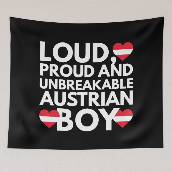 Item preview, I am Austrian Boy Loud, Proud and Unbreakable designed and sold by HelloFromAja.