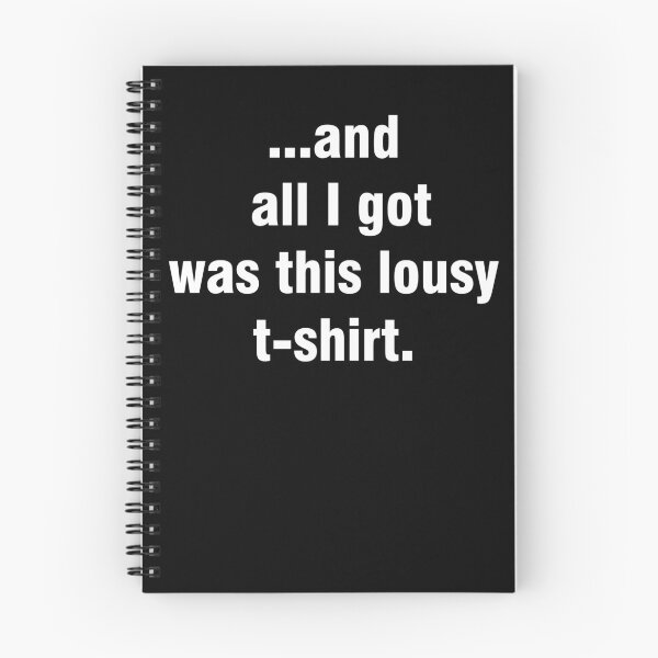 Item preview, And all I got was this lousy t-shirt designed and sold by auradesign.