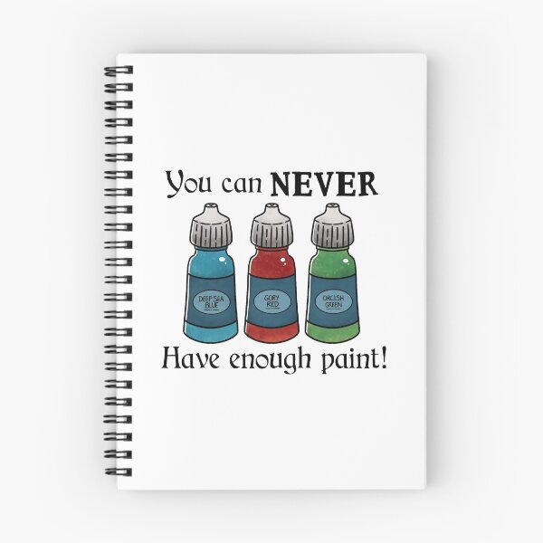 Item preview, You can never have enough paint - On White designed and sold by Elvish-Emporium.