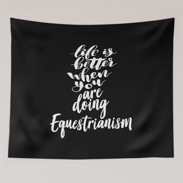 Item preview, Life Is Better When You Are Doing Equestrianism designed and sold by ProjectX23.