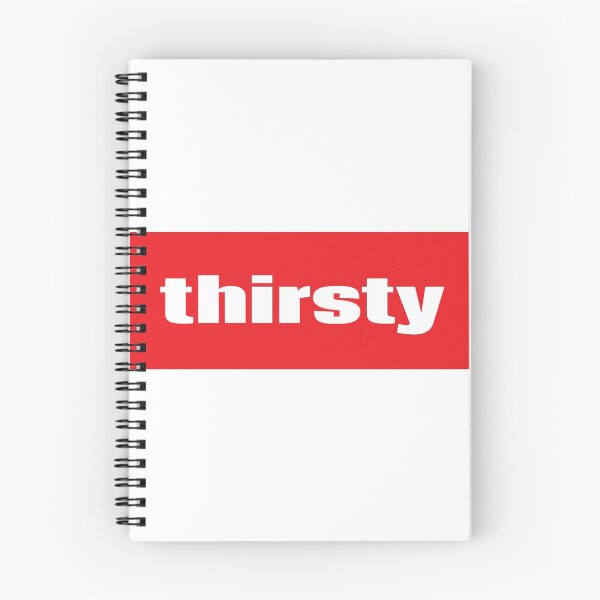 Item preview, Thirsty Words Millennials Use designed and sold by ProjectX23.