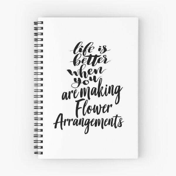 Item preview, Life Is Better When You Are Making Flower Arrangements designed and sold by ProjectX23.