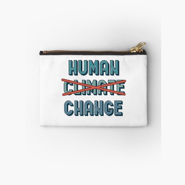Item preview, Human Change not Climate Change designed and sold by ThePlanetShop.