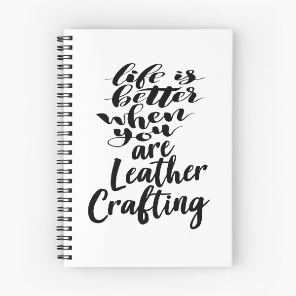 Item preview, Life Is Better When You Are Leather Crafting designed and sold by ProjectX23.