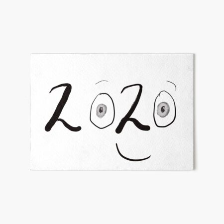 2020 Graphic With Eyes & a Smile Art Board Print