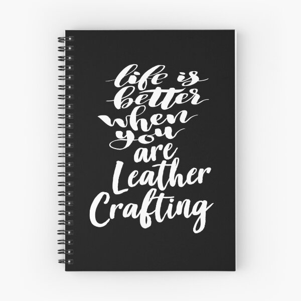 Item preview, Life Is Better When You Are Leather Crafting designed and sold by ProjectX23.